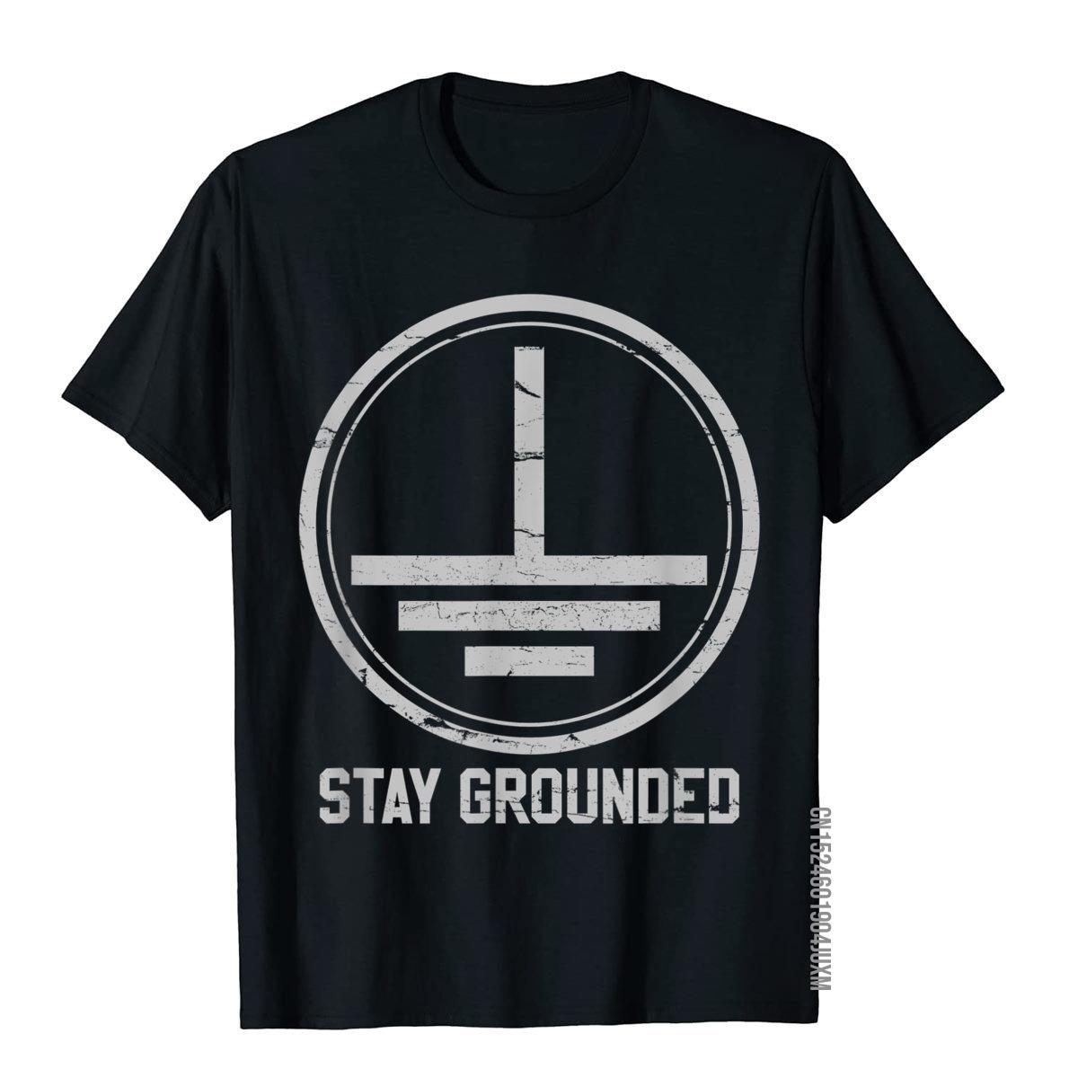 Mens Electrician T-Shirt Stay Grounded Funny Nerd Engineer Gift Fitted Design Tops T Shirt Cotton T Shirts For Men Comfortable