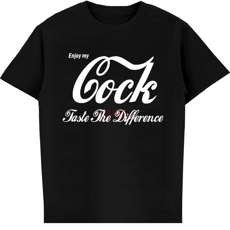 Enjoy my Cock taste the difference T shirt men tshirt women tops tee 100% cotton funny print O-neck Short Sleeve t-shirt