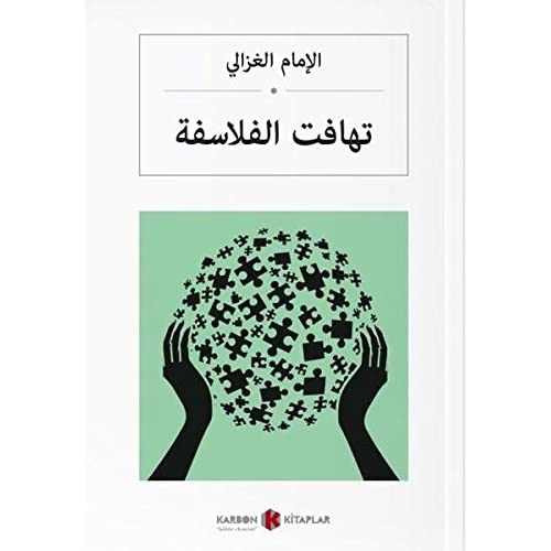 تهافت الفلاسفة Filozoflarin Tutarsizligi (Arabic)
