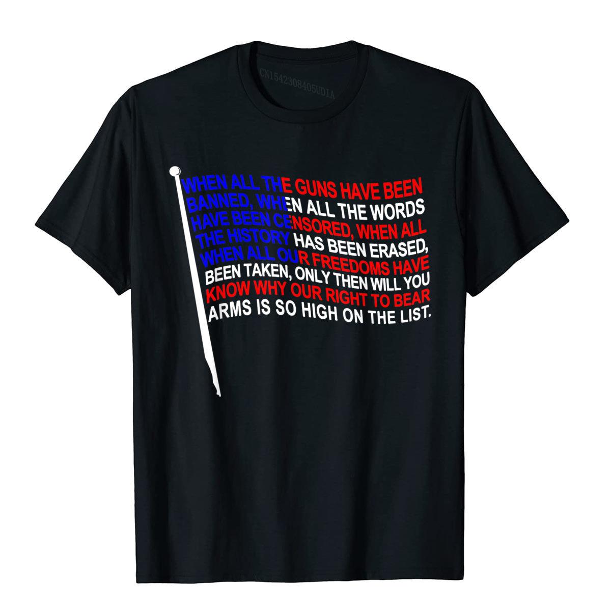 When All The Guns Have Been Banned Shirt Pro-2nd Amendment T-Shirt Discount Mens Top T-Shirts High Street Tops & Tees Cotton