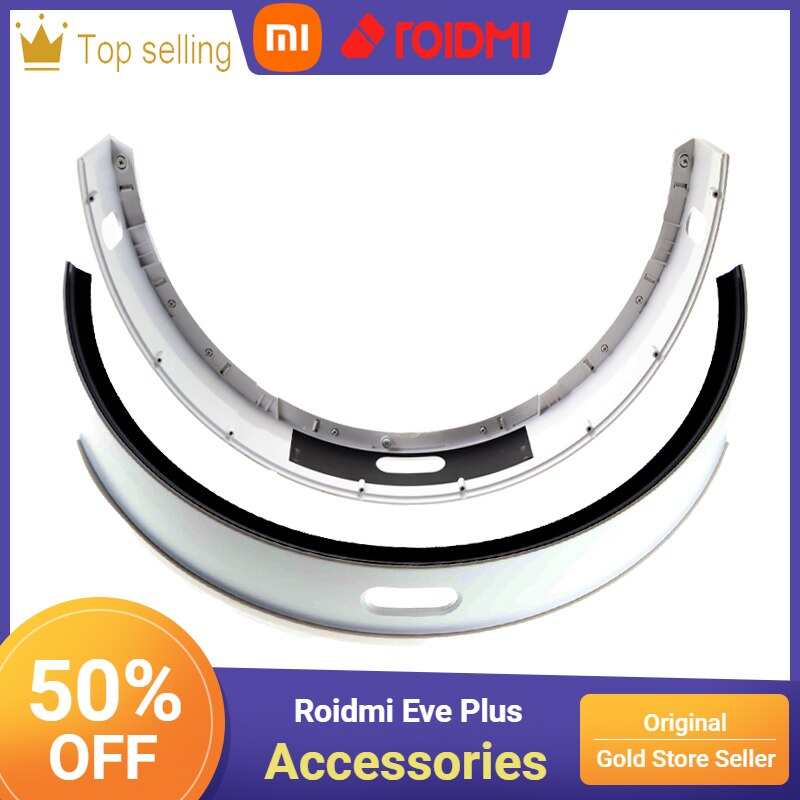 Xiao Mi Roidmi Eve Plus Vacuum Sweeping Robot Front bumper Accessories, Suitable For Eve And Eve Plus Original Accessories