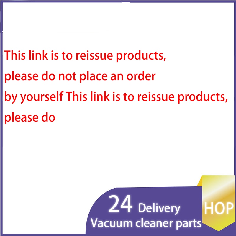 This link is to reissue products, please do not place an order by yourself This link is to reissue products, please do