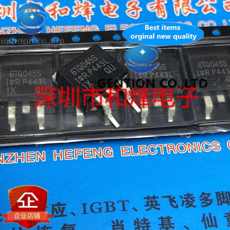 10PCS 6TQ045S TO-263 45V 6A in stock 100% new and original