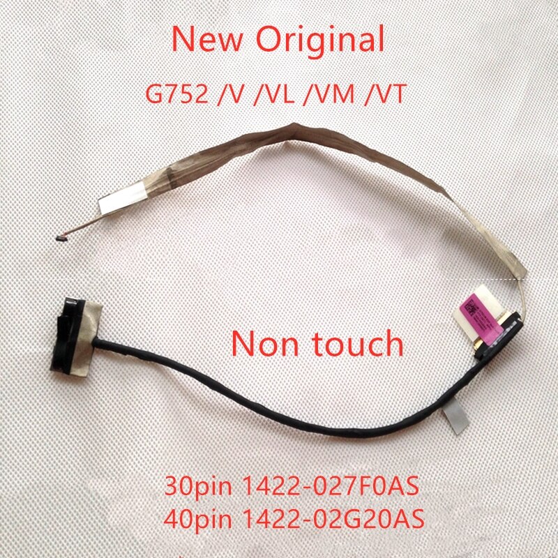 New Original lcd LVDS EDP cable For ASUS G752 /V /VL /VM /VT EDP Kabel Sentuhan Non touch LCD LVDS Cable 30pin 1422-027F0AS 40p