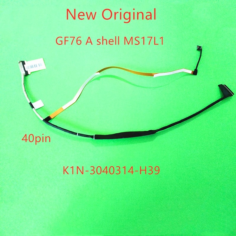 New Original lcd LVDS EDP cable For Msi Samurai GF76 A shell MS17L1 40 pin screen flat cable K1N-3040314-H39