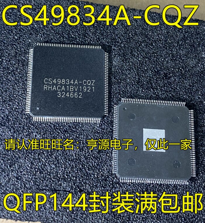(2Pcs/lot)CS49834A-CQ CS49834A-CQZ QFP144