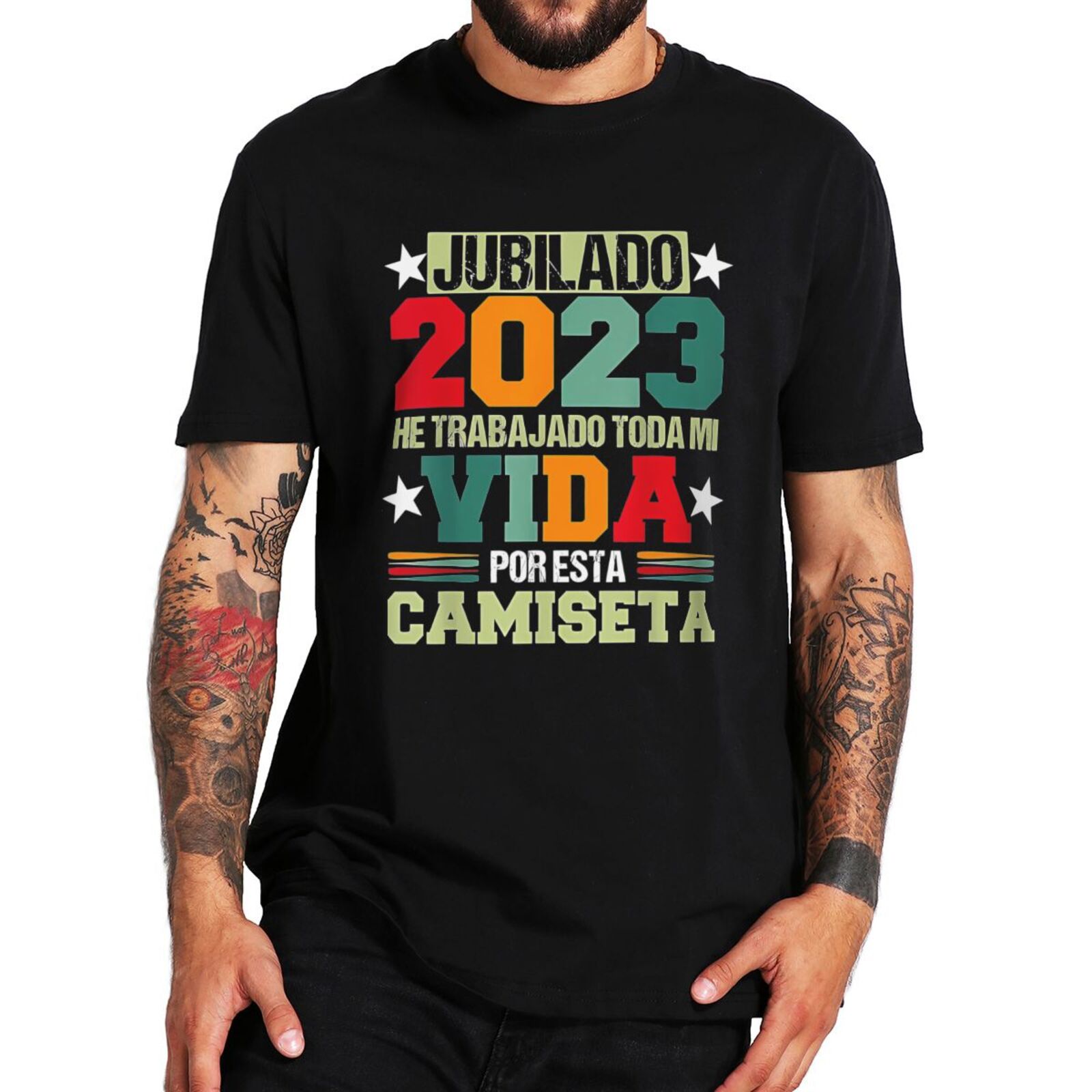Retired 2023 I've Worked My Whole Life For This T Shirt Funny Spanish Text Gift Tee Casual 100% Cotton Unisex EU Size T-shi