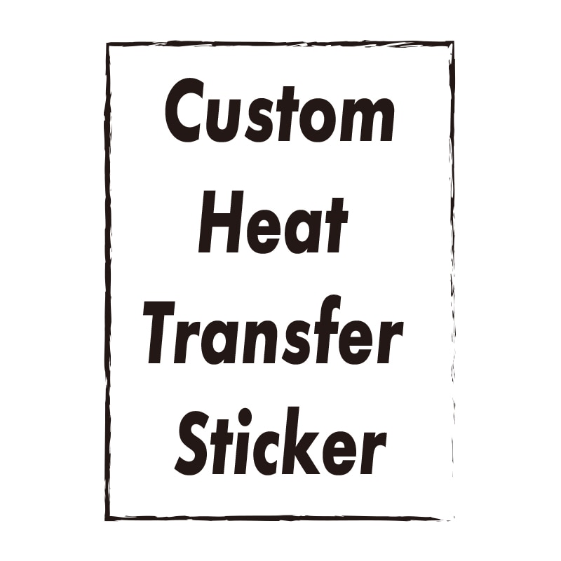 Custom Heat Transfer Sticker（5 Pieces）