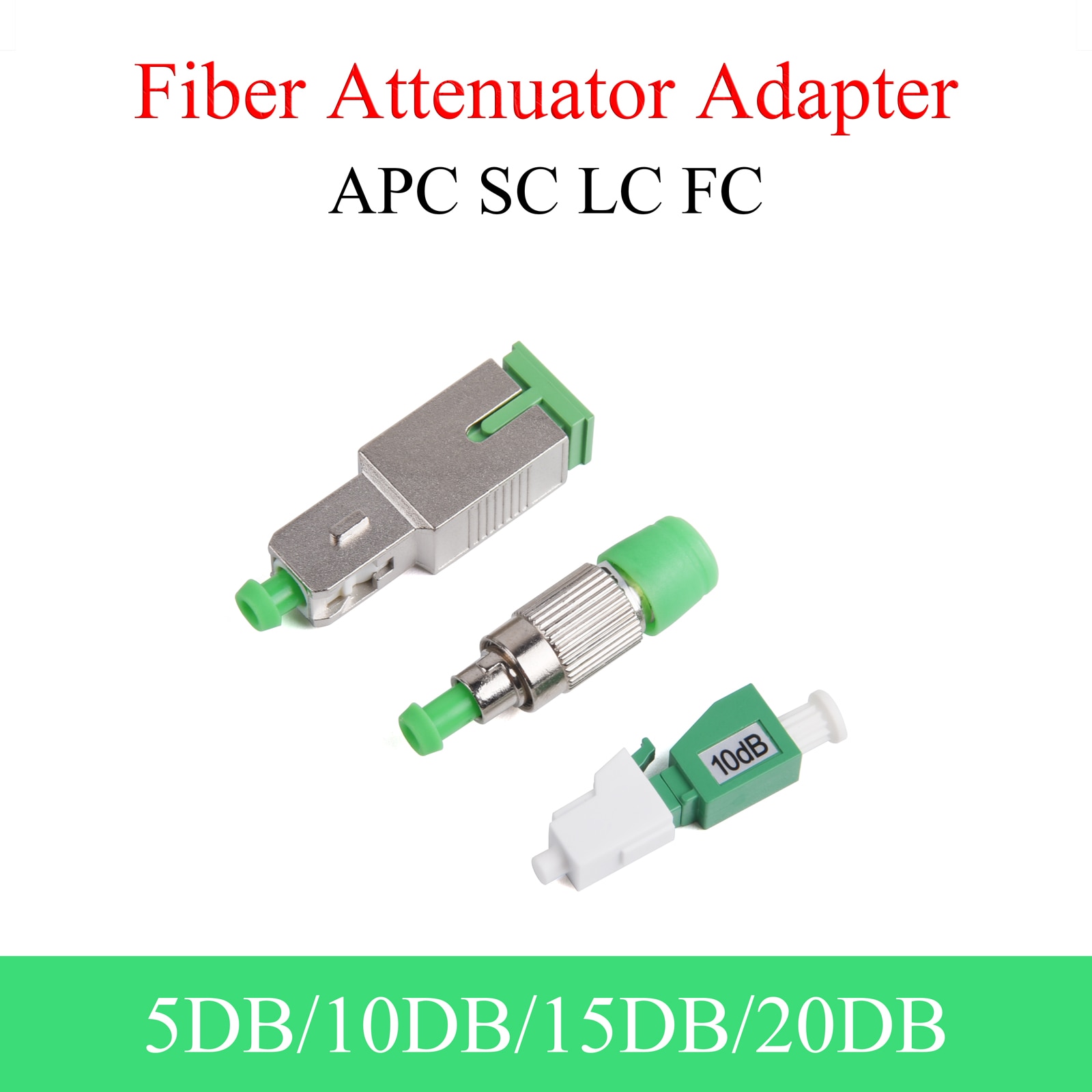 1PCS APC SC/FC/LC Fiber Attenuator 5DB-20DB Single-mode Fiber Optic Adapter APC Male to Female Connector 5DB/10DB/15DB/20DB