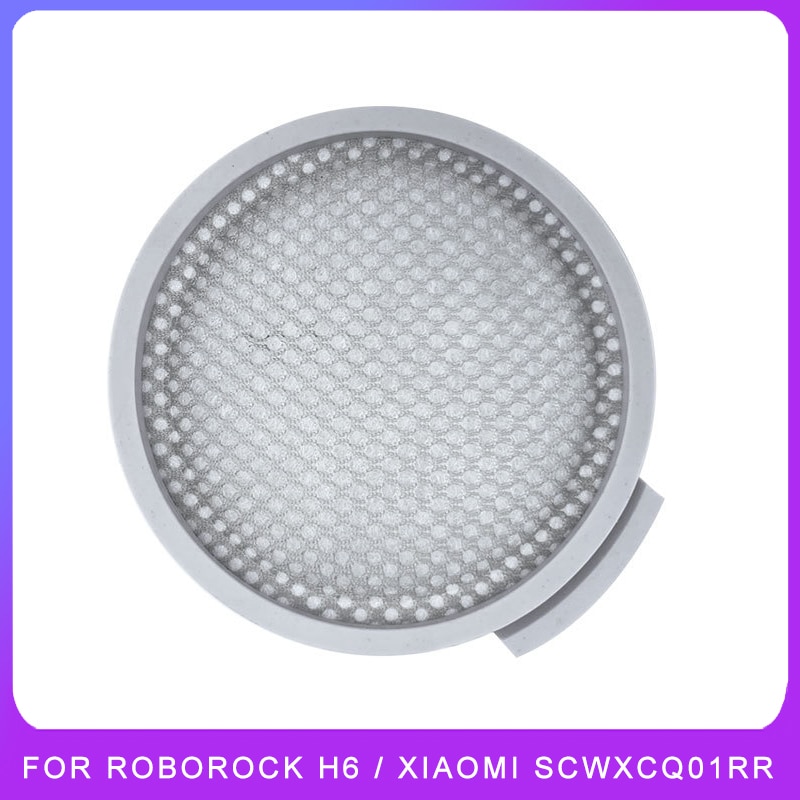 Filter For Roborock H6 / Xiaomi Mijia Mi Handheld Vacuum Cleaner SCWXCQ01RR Spare Part Cordless Vacuum Accessory Replacement