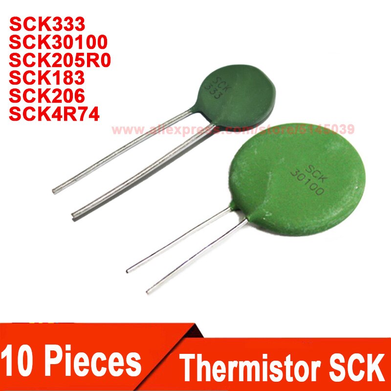 (10 Pieces) SCK183 SCK206 SCK333 SCK30100 SCK4R74 SCK205R0 SCK15333MSY SCK134R74MSY SCK20206MSY SCK13183MSY Thermistor NTC