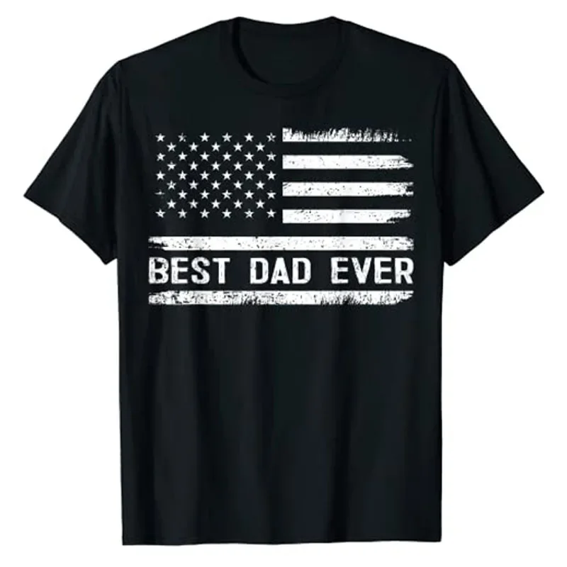 Best Dad Ever with US American Flag Gifts Fathers Day Daddy T-Shirt Men Clothing Sayings Quote Graphic Tee Tops Husband Presents