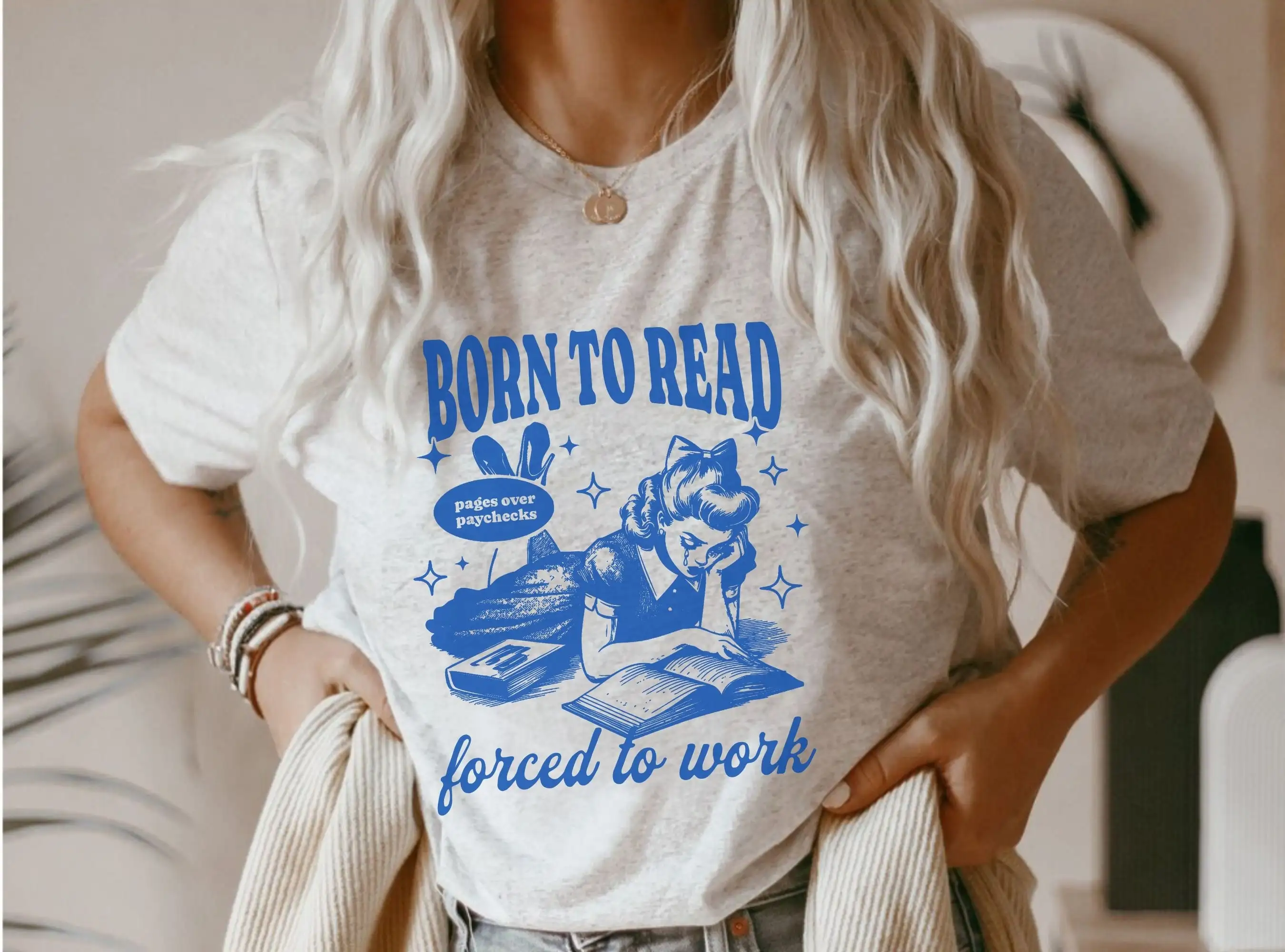 Born To Read T Shirt Forced Work Book Addict Lover Smut Reader Dark Romance BookTok Bookish For Her