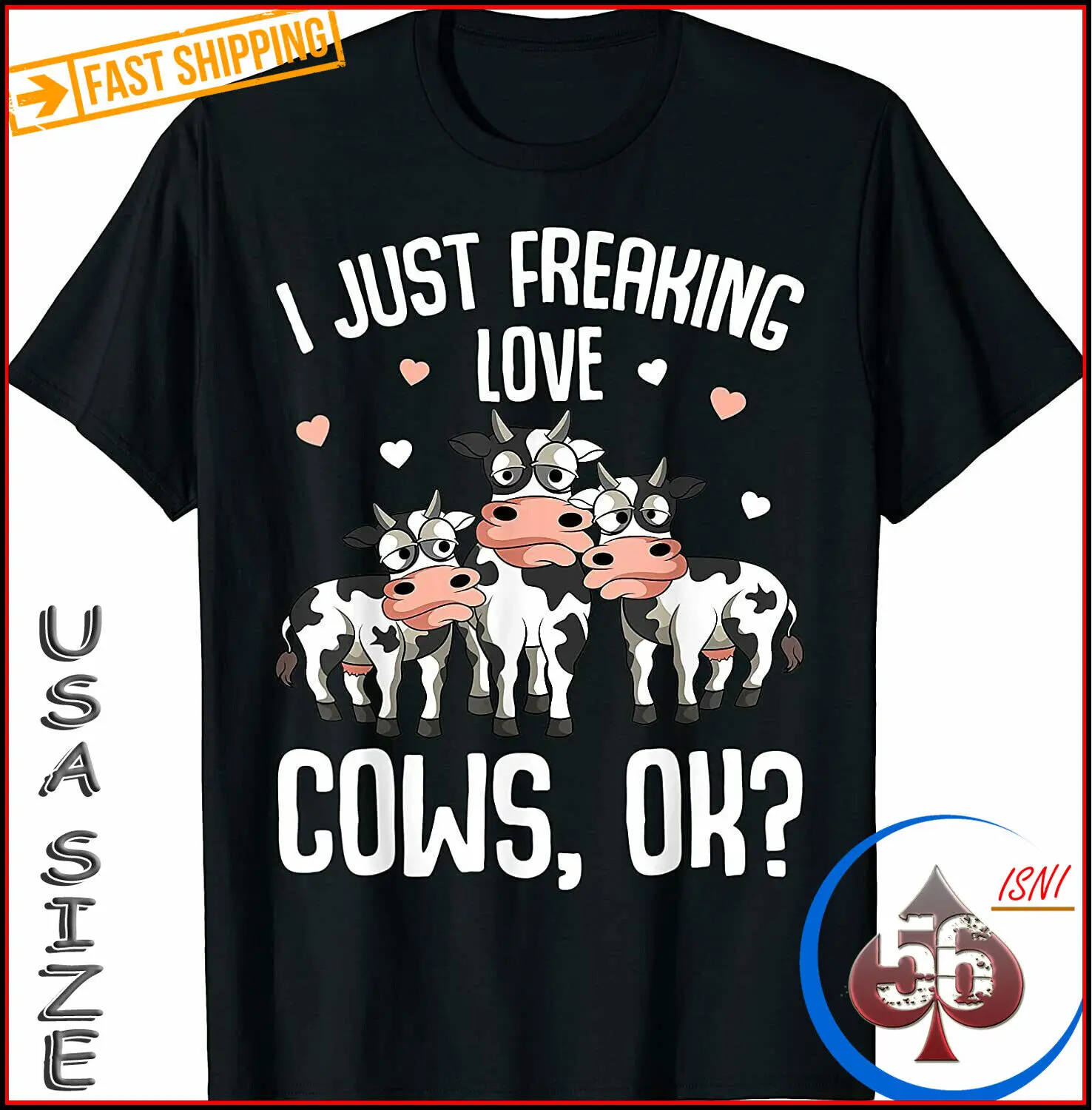 New Shirt I Just Freaking Love Cows Farmers Cow T-shirt Usa Size