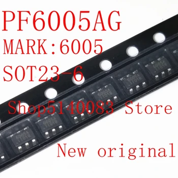 5PCS-50PCS PF6005AG SOT23-6 PF6005A SOT23 PF6005 6005AG 6005 Code 6005A Power management chip New and original