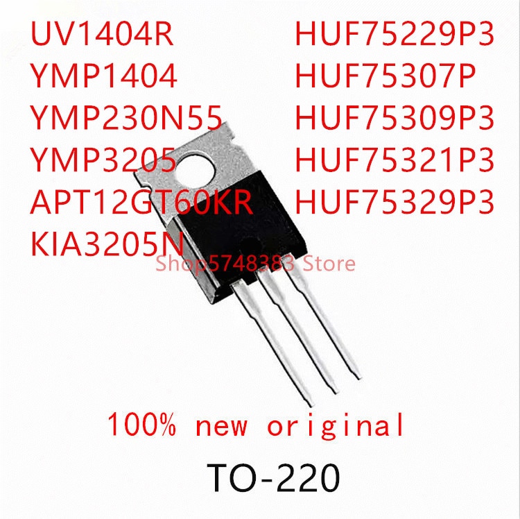 10PCS UV1404R YMP1404 YMP230N55 YMP3205 APT12GT60KR KIA3205N HUF75229P3 HUF75307P HUF75309P3 HUF75321P3 HUF75329P3 TO-220