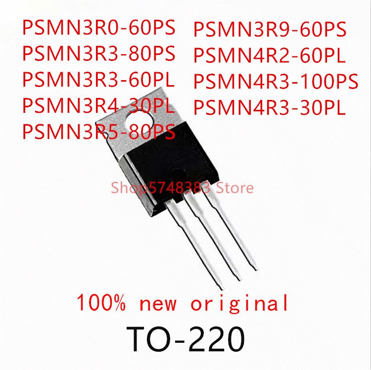 10PCS PSMN3R0-60PS PSMN3R3-80PS PSMN3R3-60PL PSMN3R4-30PL PSMN3R5-80PS PSMN3R9-60PS PSMN4R2-60PL PSMN4R3-100PS PSMN4R3-30PL