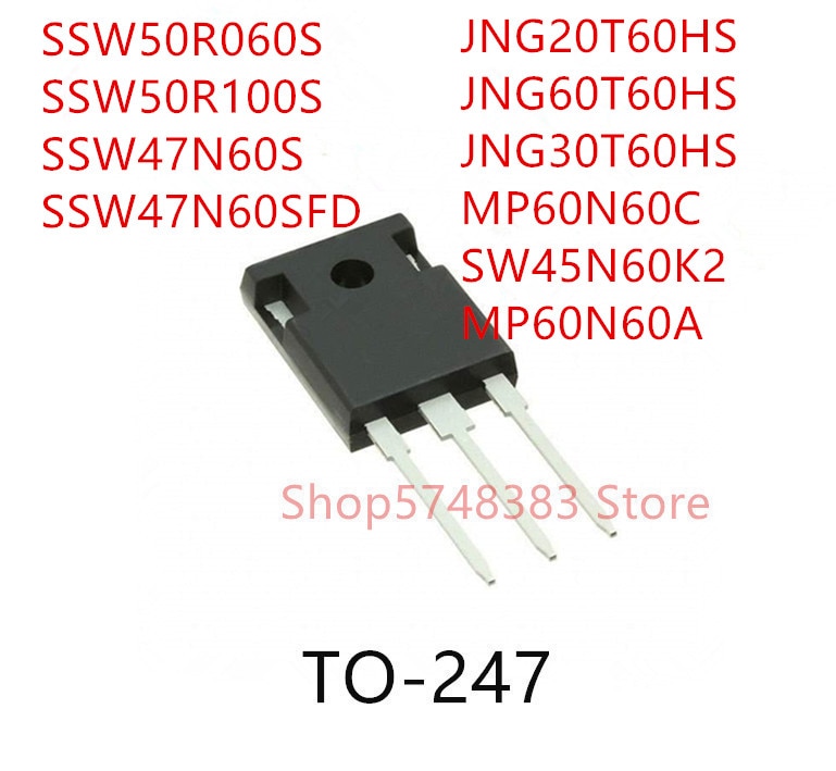 10PCS SSW50R060S SSW50R100S SSW47N60S SSW47N60SFD JNG20T60HS JNG60T60HS JNG30T60HS MP60N60C MP60N60A SW45N60K2 TO-247