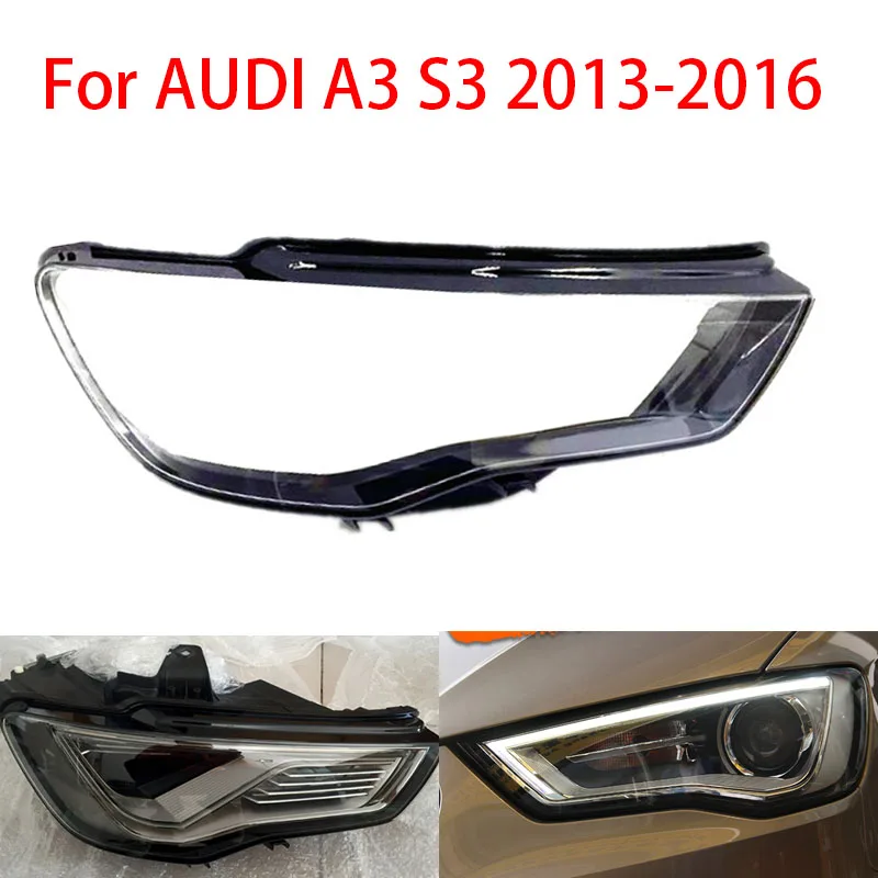 For Audi A3 S3 8V 2013-2016  Headlight Lampshade Transparent Headlight Lens Left and Right Lampshade