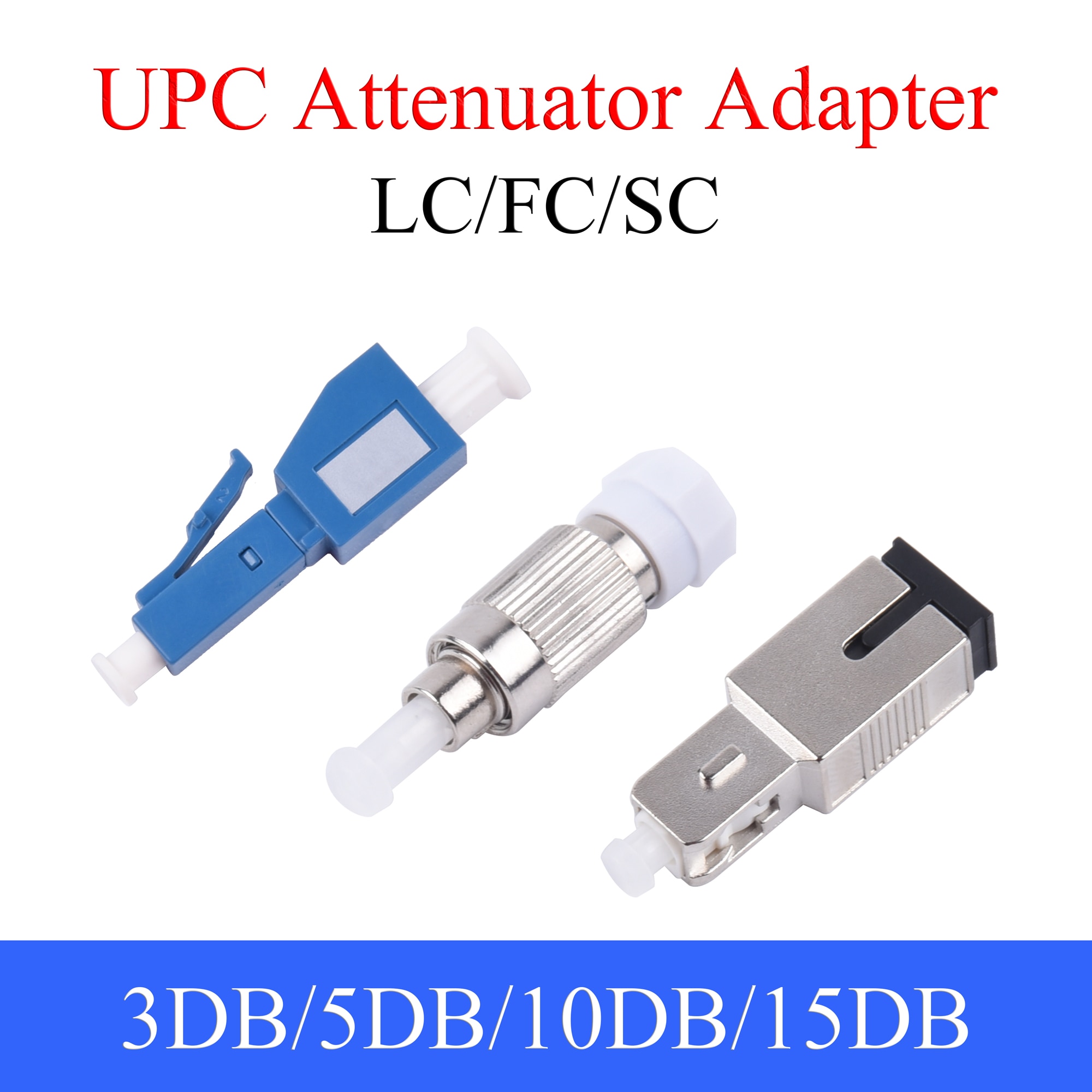 1PCS SC/FC/LC UPC Fiber Optic Attenuator Single-mode Fiber Optic Male to Female Connector 3DB/5DB/10DB/15DB Adapter