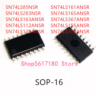 10PCS SN74LS85NSR SN74LS283NSR SN74LS163ANSR SN74LS112ANSR SN74LS139ANSR SN74LS161ANSR SN74LS165ANSR SN74LS367ANSR SN74LS155ANSR