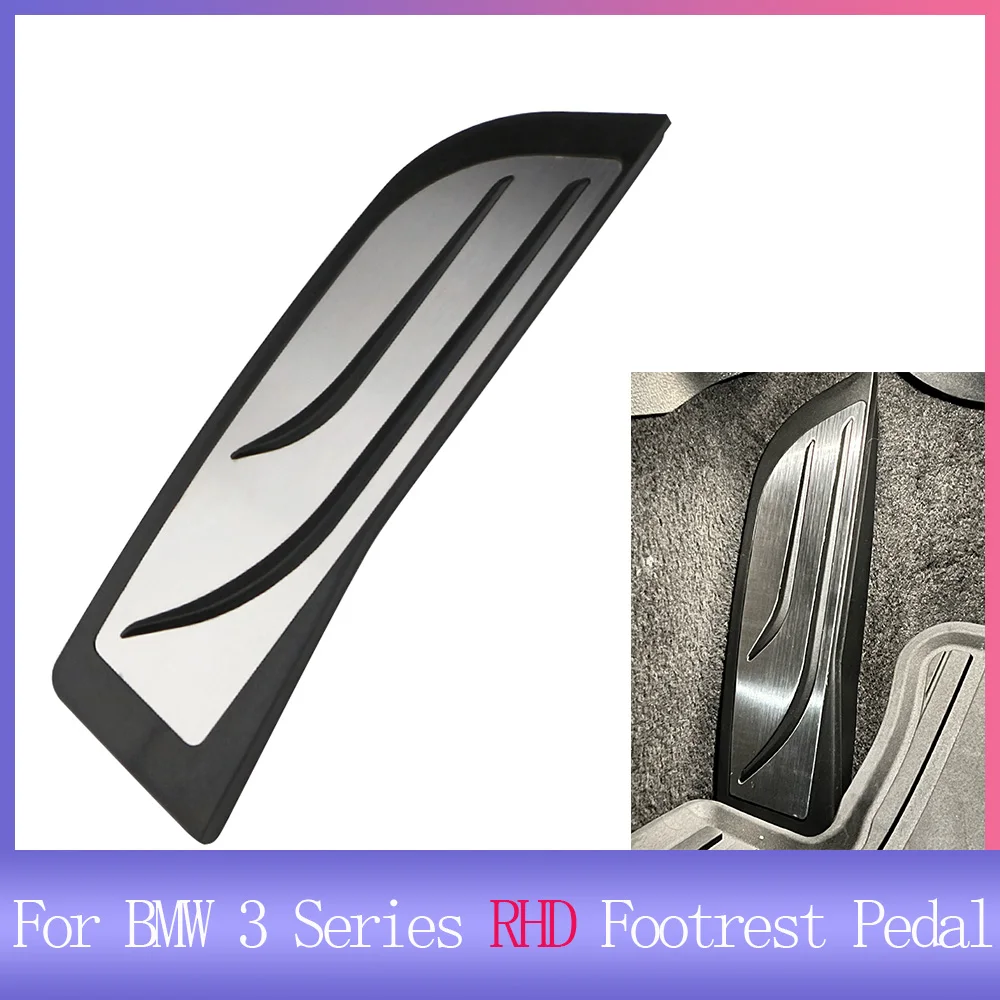 RHD Footrest Pedal Pad Cover for BMW F20 F30 F31 316i 320i 328i 1 3 4 Series Foot Rest Pedal Cover