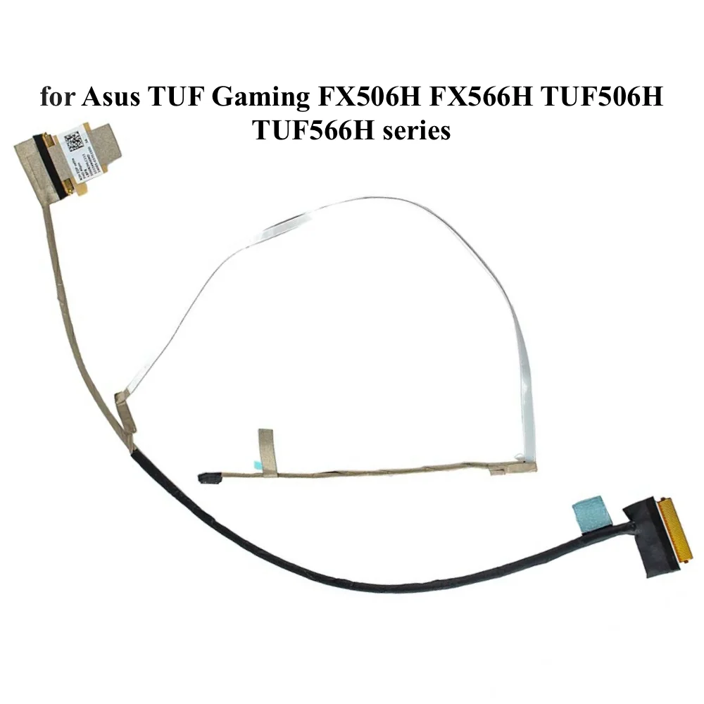 LCD LVDS Flex Screen Cable for Asus TUF Gaming FX506H FX566H TUF506H TUF566H FX506HC FX506HCB