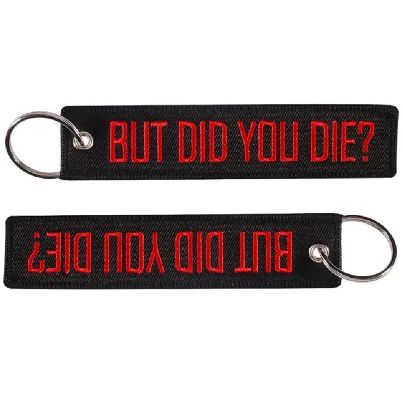 1PCS Cars Keychain But Did You Die Embroidery Black Bottom Red Letter Keychain