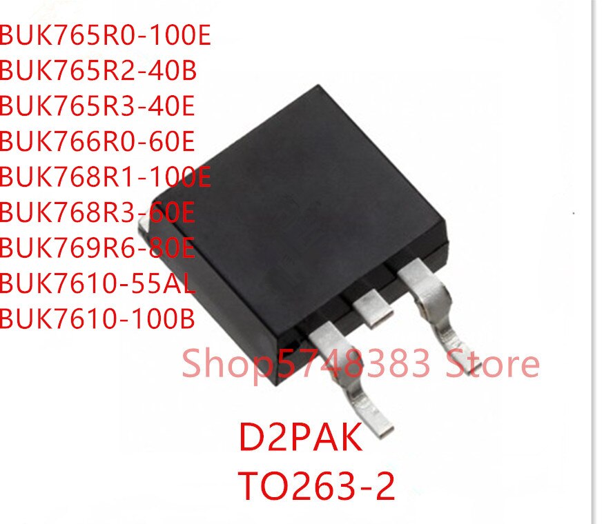 10PCS BUK765R0-100E BUK765R2-40B BUK765R3-40E BUK766R0-60E BUK768R1-100E BUK768R3-60E BUK769R6-80E BUK7610-55AL BUK7610-100B